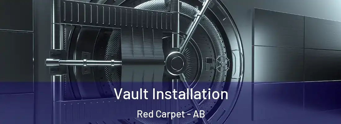  Vault Installation Red Carpet - AB