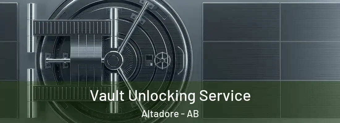  Vault Unlocking Service Altadore - AB