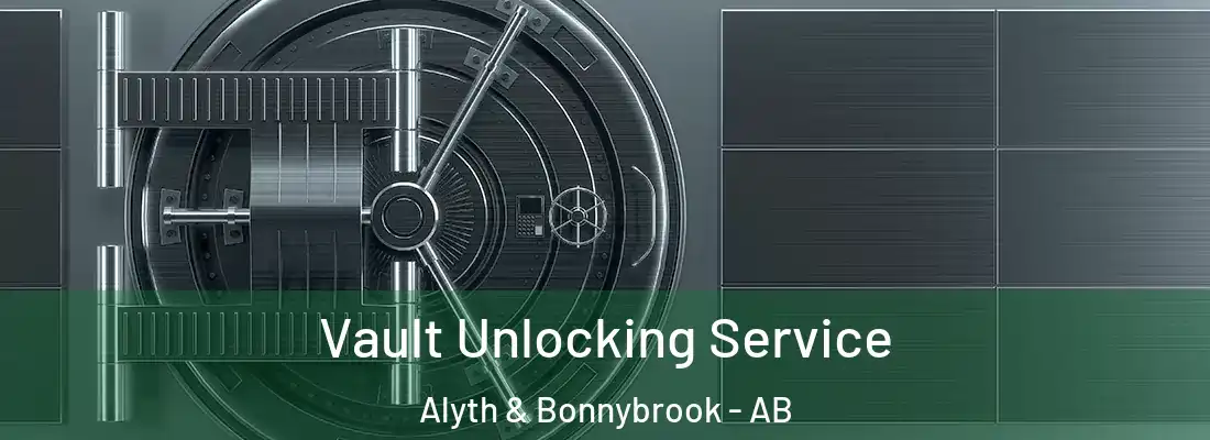  Vault Unlocking Service Alyth & Bonnybrook - AB