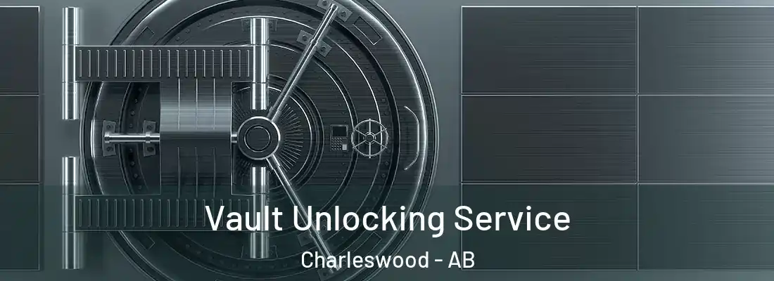  Vault Unlocking Service Charleswood - AB