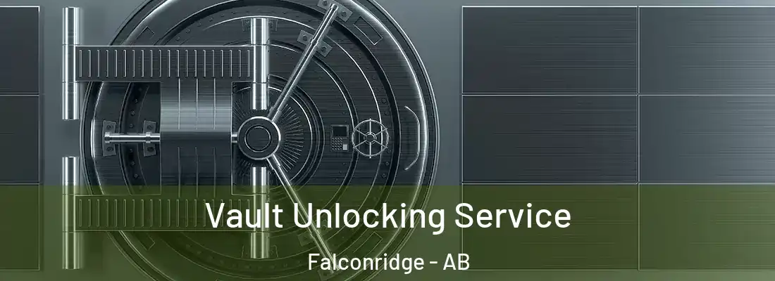  Vault Unlocking Service Falconridge - AB