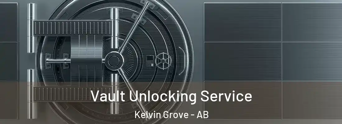  Vault Unlocking Service Kelvin Grove - AB