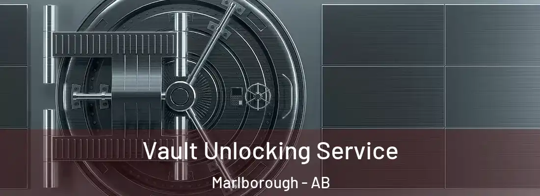  Vault Unlocking Service Marlborough - AB