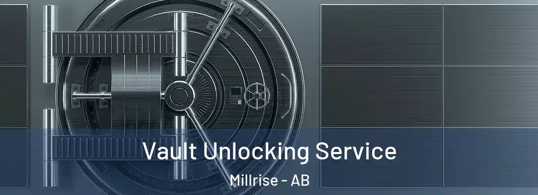  Vault Unlocking Service Millrise - AB