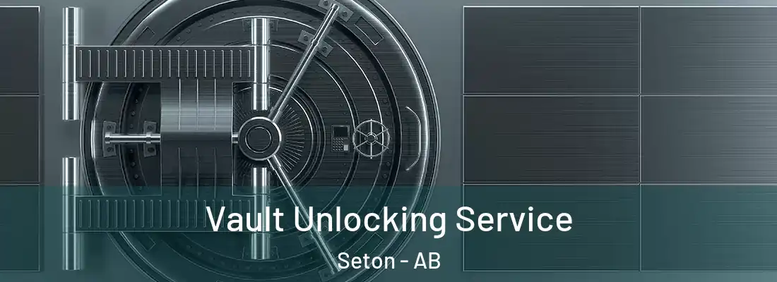  Vault Unlocking Service Seton - AB