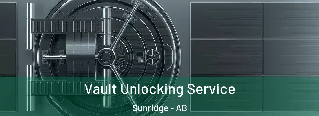  Vault Unlocking Service Sunridge - AB