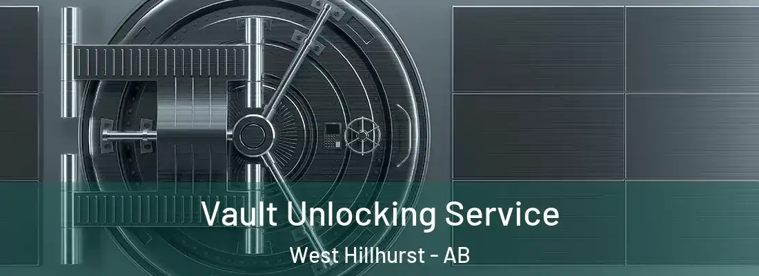 Vault Unlocking Service West Hillhurst - AB
