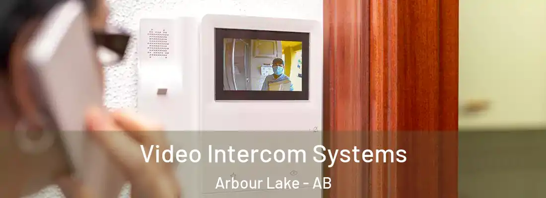  Video Intercom Systems Arbour Lake - AB