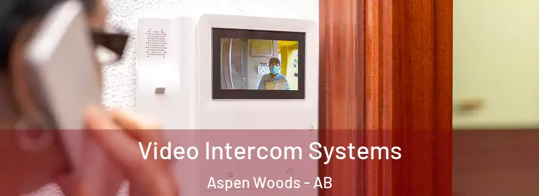  Video Intercom Systems Aspen Woods - AB