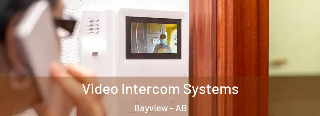  Video Intercom Systems Bayview - AB