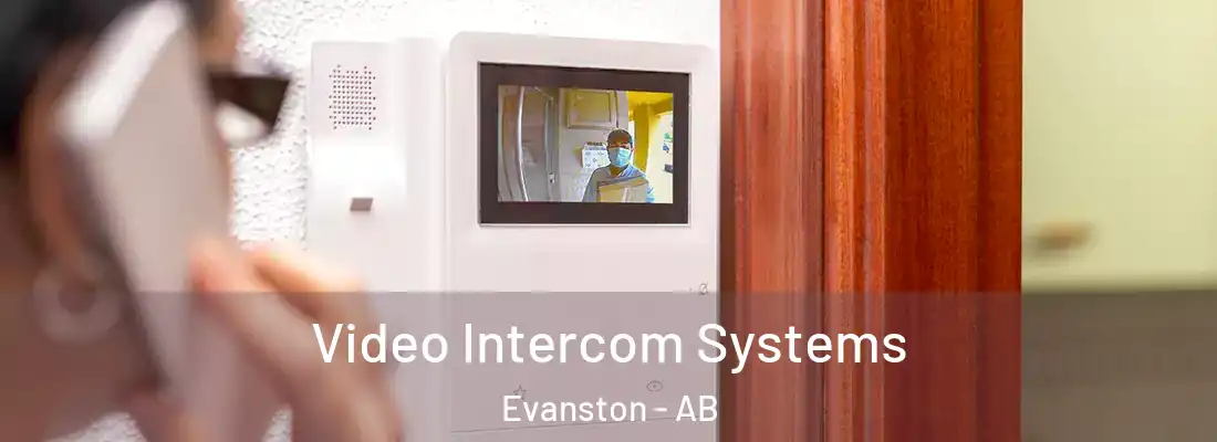  Video Intercom Systems Evanston - AB
