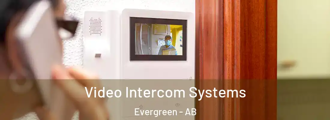  Video Intercom Systems Evergreen - AB