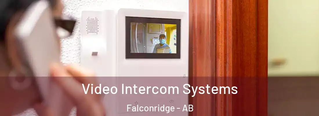  Video Intercom Systems Falconridge - AB