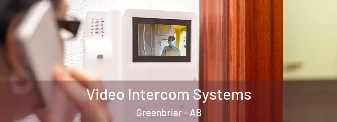  Video Intercom Systems Greenbriar - AB