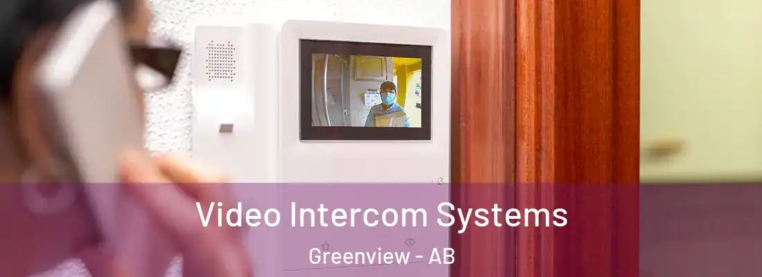  Video Intercom Systems Greenview - AB