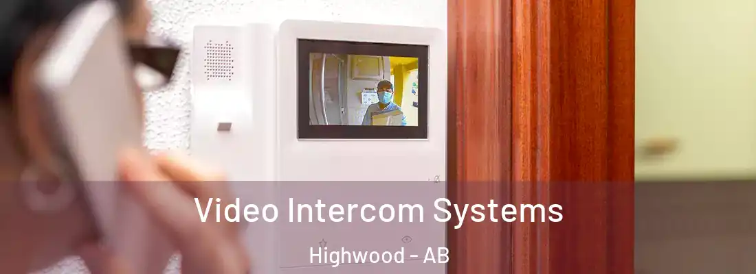  Video Intercom Systems Highwood - AB