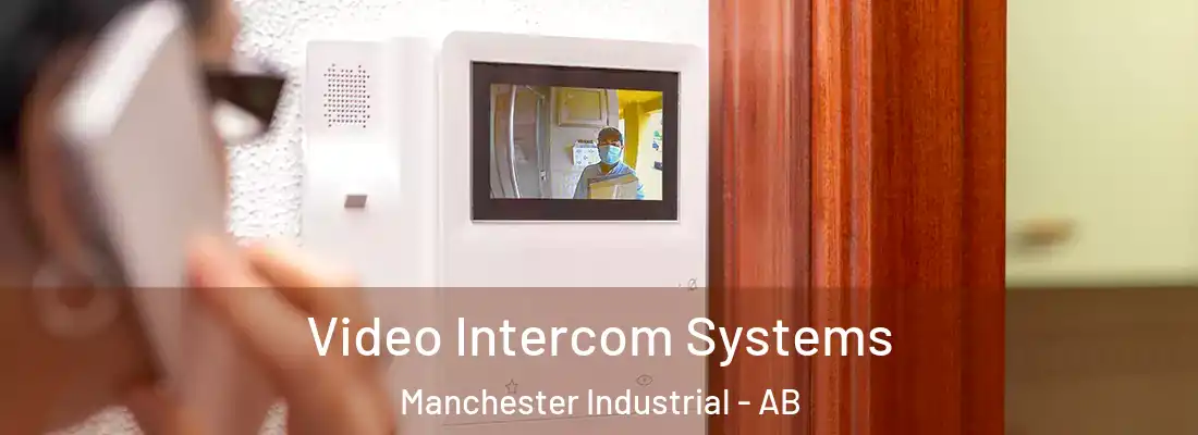  Video Intercom Systems Manchester Industrial - AB