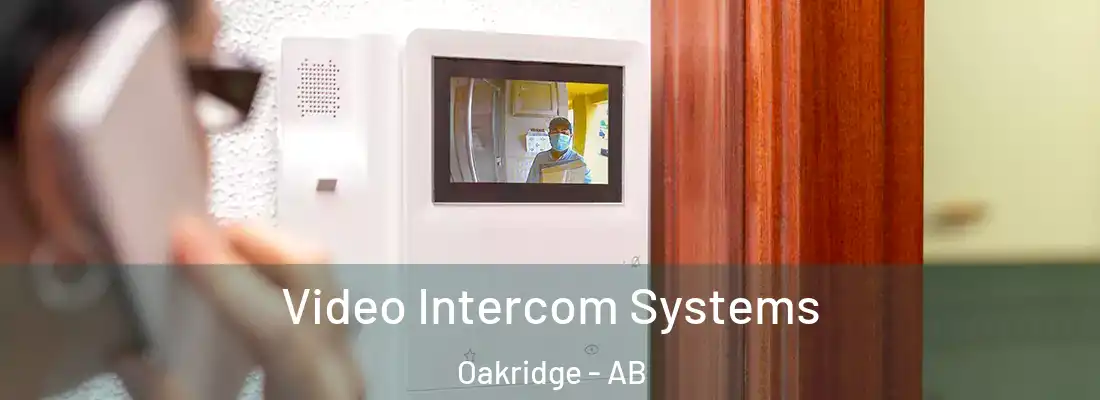  Video Intercom Systems Oakridge - AB