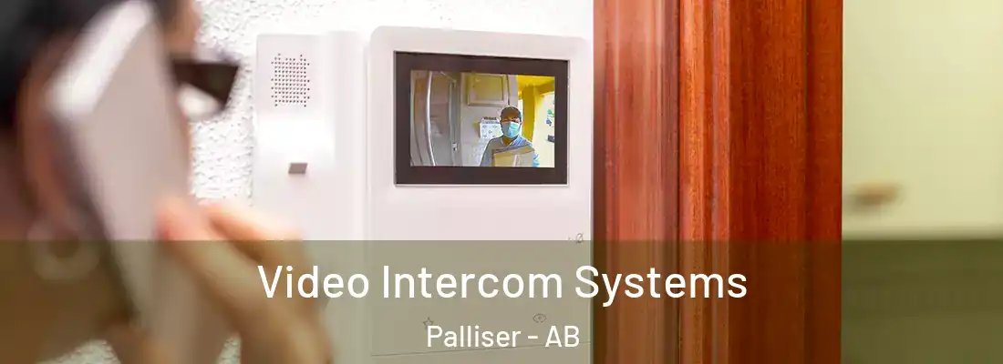  Video Intercom Systems Palliser - AB