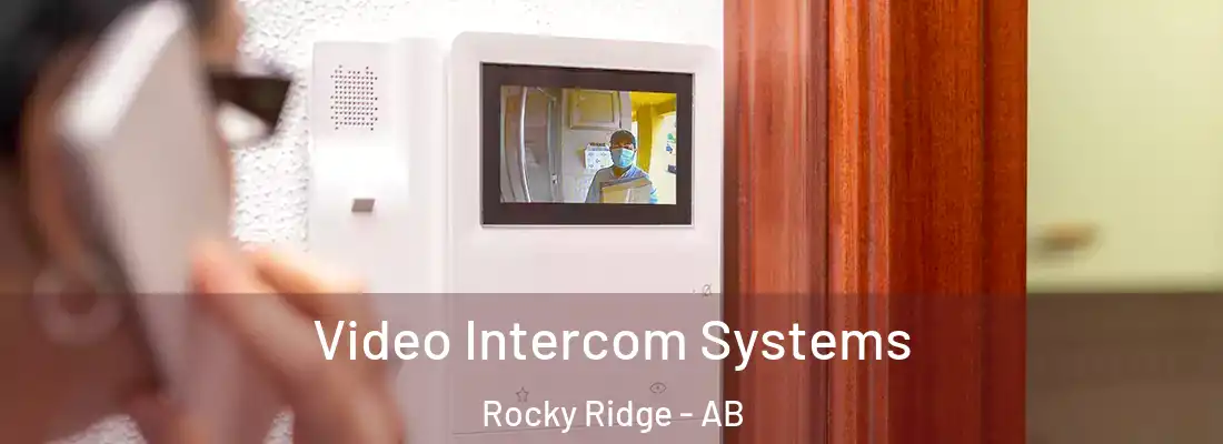  Video Intercom Systems Rocky Ridge - AB