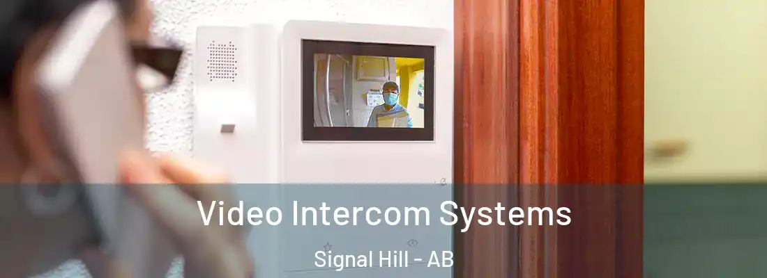  Video Intercom Systems Signal Hill - AB