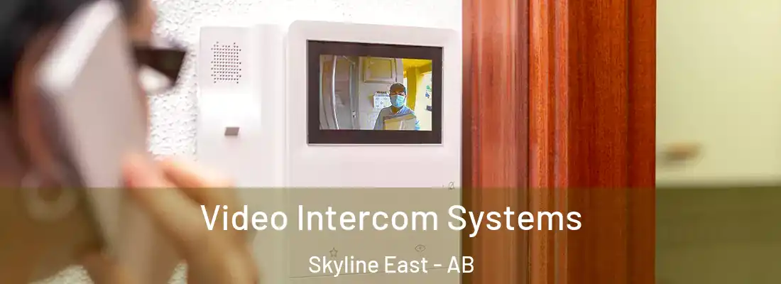  Video Intercom Systems Skyline East - AB