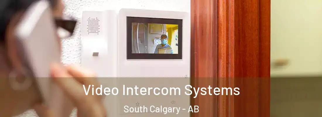  Video Intercom Systems South Calgary - AB