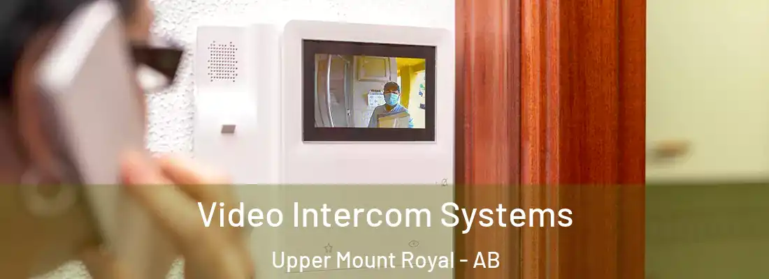  Video Intercom Systems Upper Mount Royal - AB