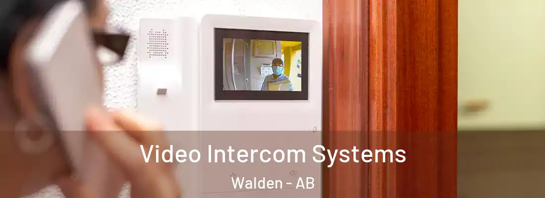  Video Intercom Systems Walden - AB