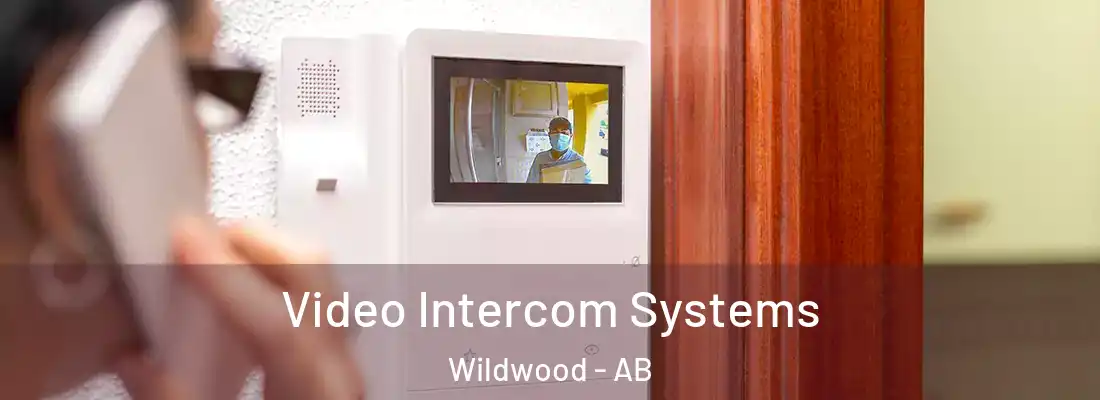  Video Intercom Systems Wildwood - AB