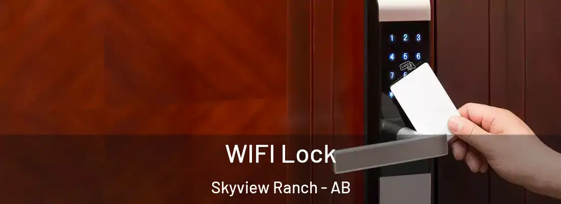  WIFI Lock Skyview Ranch - AB