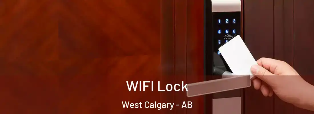  WIFI Lock West Calgary - AB
