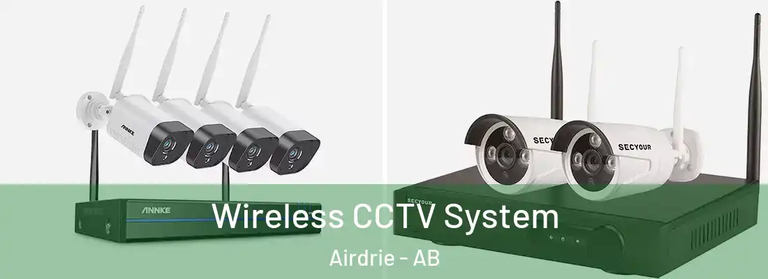  Wireless CCTV System Airdrie - AB