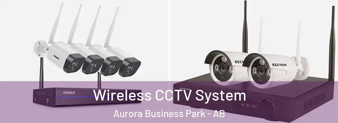  Wireless CCTV System Aurora Business Park - AB