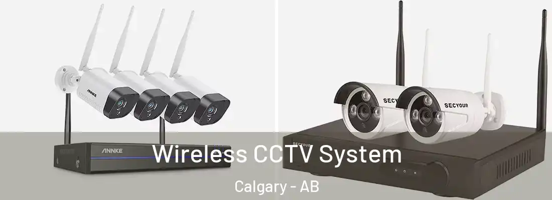  Wireless CCTV System Calgary - AB