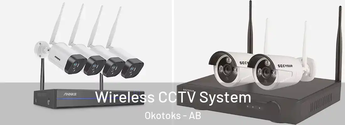  Wireless CCTV System Okotoks - AB