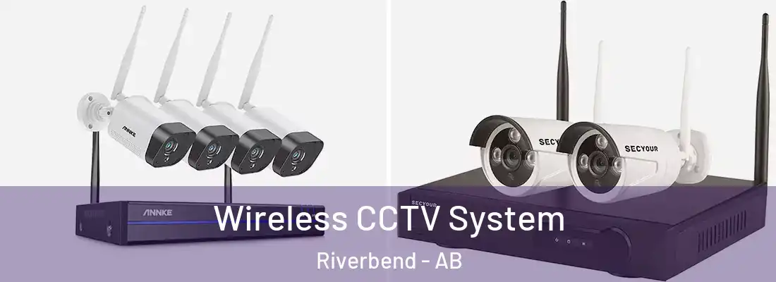  Wireless CCTV System Riverbend - AB